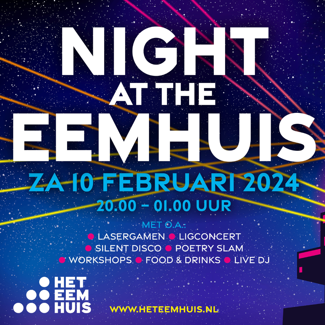 Night at the Eemhuis